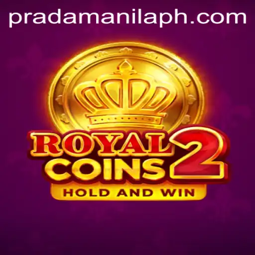 Exploring the Exciting World of RoyalCoins2: A Journey with PradaManila