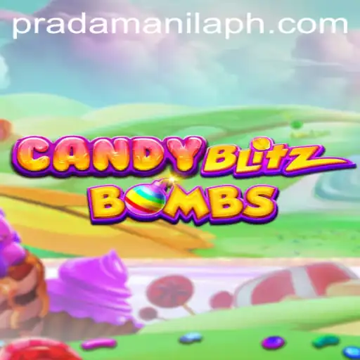 Uncover the Sweet Chaos of CandyBlitzBombs in PradaManila: A Thrilling Gaming Experience