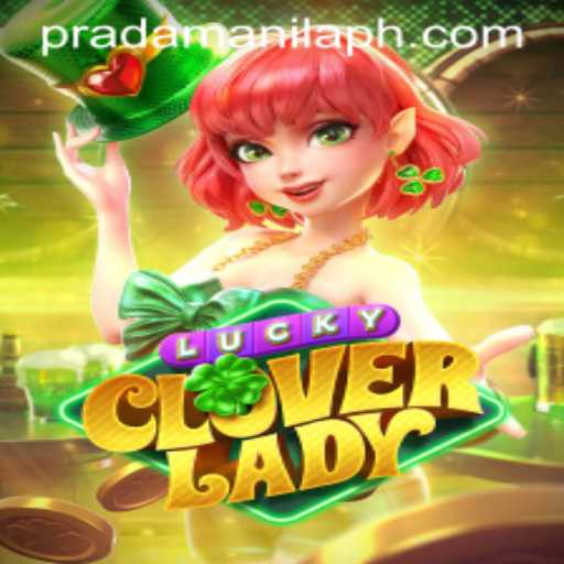 Unlocking the World of LuckyCloverLady and the PradaManila Phenomenon